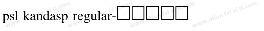 psl kandasp regular字体转换